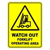 Watch Out Forklift Operating Area Safety Sign